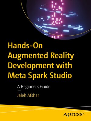 cover image of Hands-On Augmented Reality Development with Meta Spark Studio